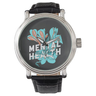 Montre La santé mentale, c'est important