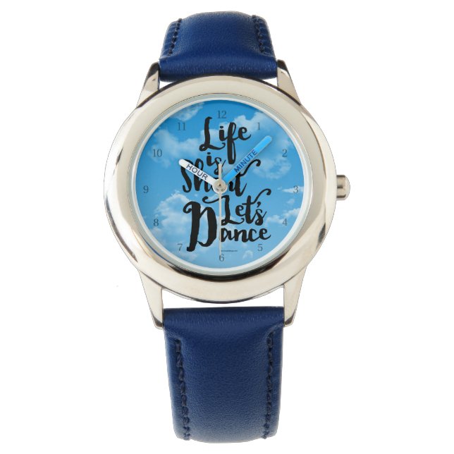Montre La vie est courte Danse (devant)