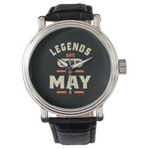 Montre Les légendes sont nées en mai - mai Anniversaire