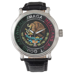 Montre Les Mexicains MAGA ne vont nulle part