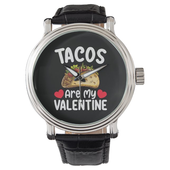 Montre Les Tacos Sont Mon Amoureux De La Nourriture Drôle (devant)