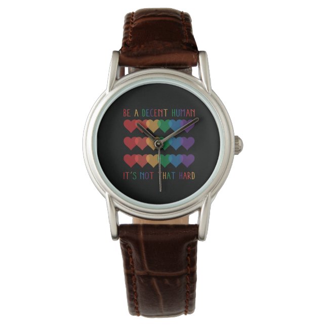Montre LGBT Heart Retro Be A Decent Human Ce n'est pas qu (devant)