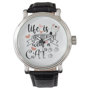 Montre Life is Better With a Cat quote slogan