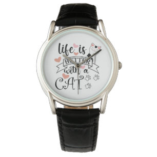 Montre Life is Better With a Cat quote slogan