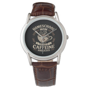 Montre Maman école à la maison propulsée par la caféine e