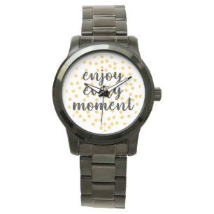 Montre Mignonne, heureuse, inspirante "Profitez de chaque