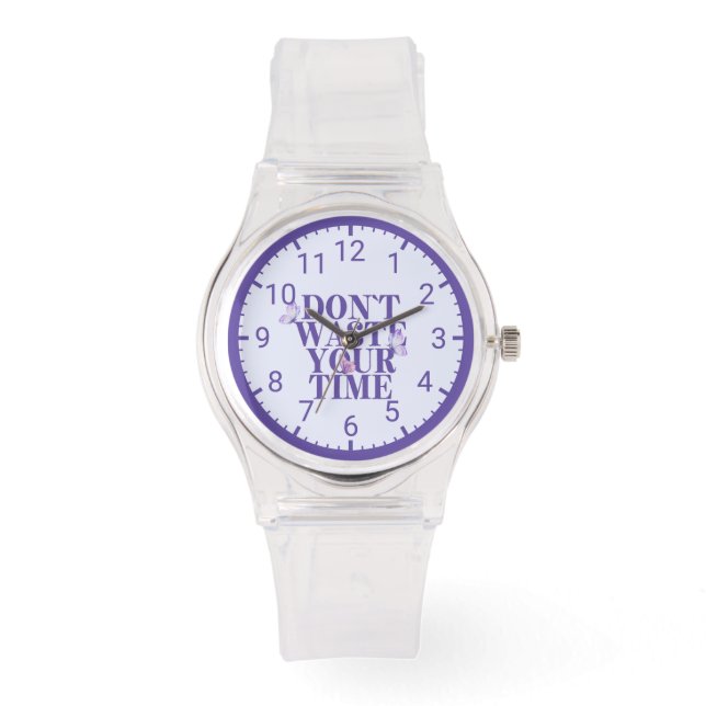 Montre motivationnelle transparente « Ne perds pas (Recto)