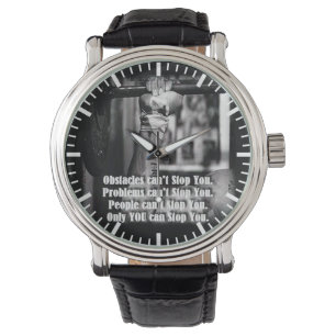 Montre Mots Motivationnels - Les obstacles ne peuvent pas
