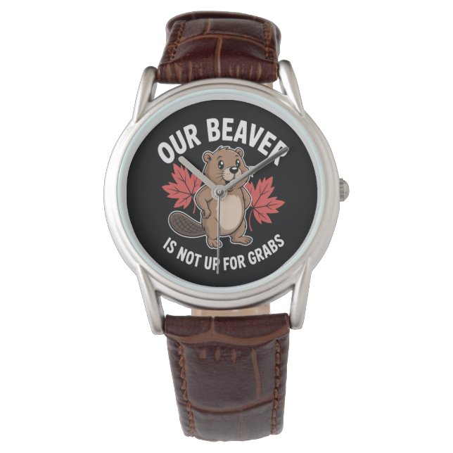 Montre Notre castor n'est pas à saisir (devant)
