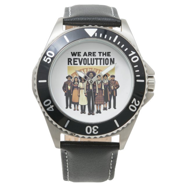 Montre nous sommes une révolution (devant)