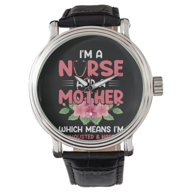 Montre Nurse Gift I'm Nurse And A Mother (devant)