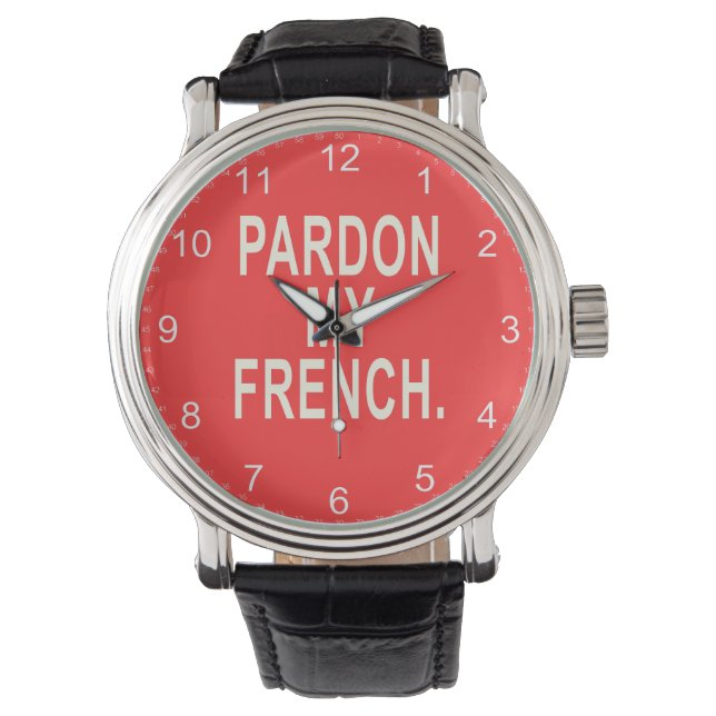 Montre Pardon de mon français (devant)