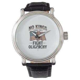 Montre Pas de rois depuis 1776, combattons l'oligarchie d