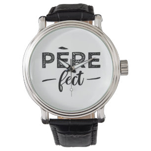 Montre Père-fect