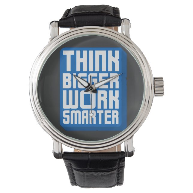 Montre Pensez plus grand Travaillez plus dur (devant)