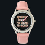 Montre Pro Choice Droits des femmes Patriarcat féministe<br><div class="desc">Pro Choice Droits des femmes Patriarcat féministe LGBTQ Pride Activiste de Justice sociale</div>