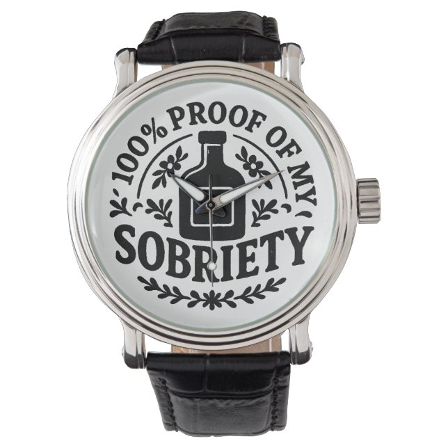 Montre Proof of my Sobriety - eWatch Watch (devant)