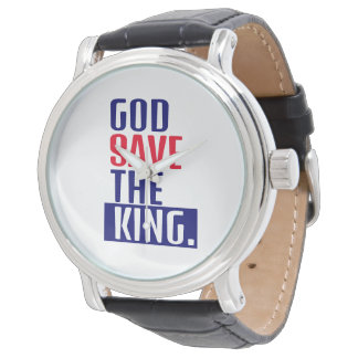 Montre Que Dieu sauve le roi.
