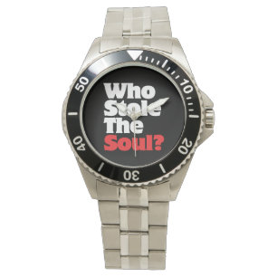 Montre Qui A Volé L'Âme ?