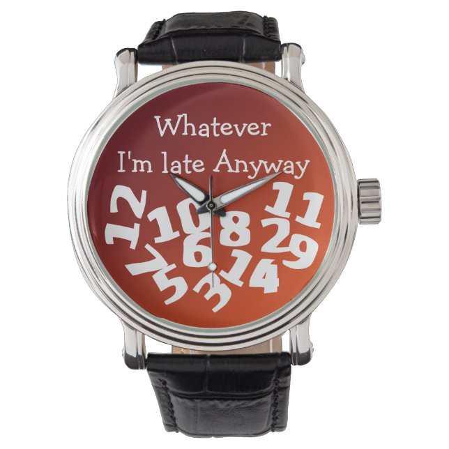 Montre Quoi Que Je Sois En Retard De Toute Façon (devant)