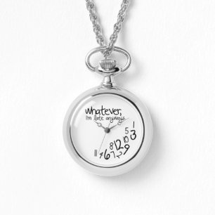 Montre Quoi qu'il en soit, je suis en retard