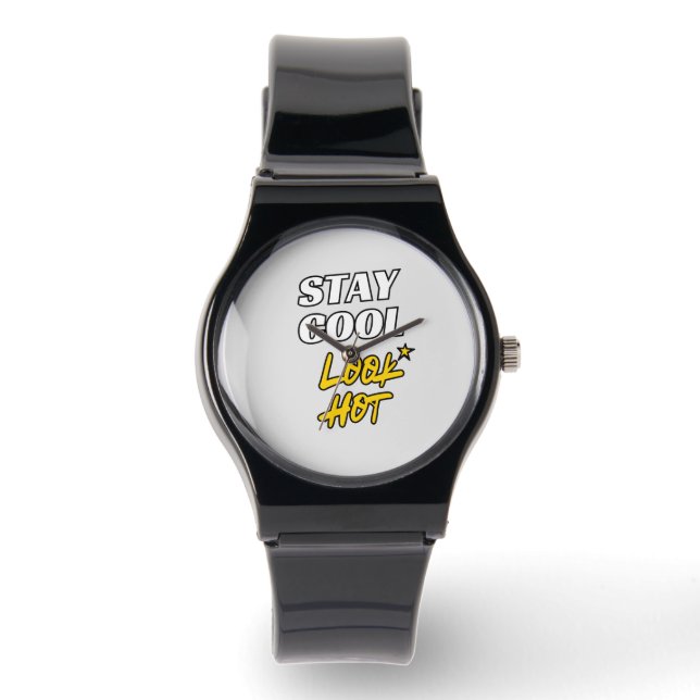 Montre Restez Cool Look Hot 🔥 élégant Custom Watch (Recto)