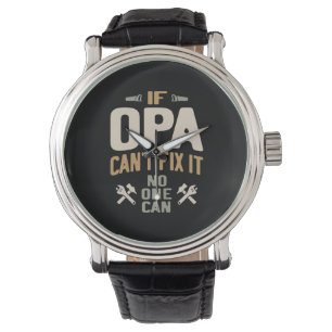 Montre Si Opa ne peut pas le réparer Personne ne peut - P