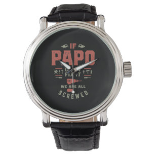 Montre Si Papo ne peut pas le réparer, on est foutus