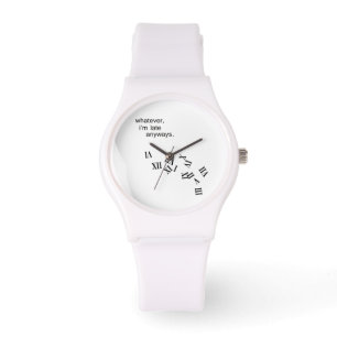 Montre Tard de toute façon