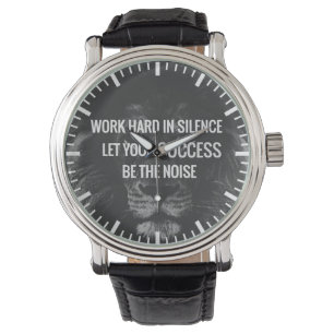 Montre Travailler dur dans le silence - Motivationnel