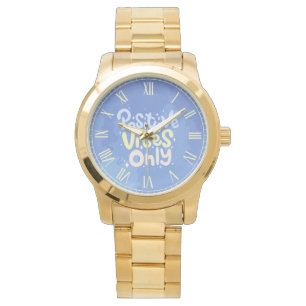 Montre Vibrations Positives Seulement