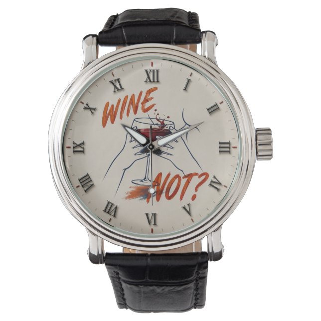 Montre Wine Not? Funny Wine Modern  (devant)