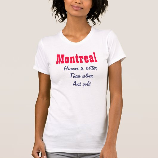 Montreal humor is beter t-shirt (Voorkant)