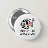 Moo-chas Grass-ias (Muchas Gracias) Button (Voorkant /achterkant)