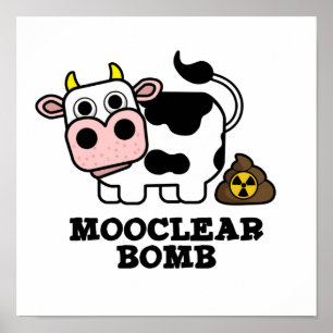 Mooclear Bomb Funny Koe Pun Poster