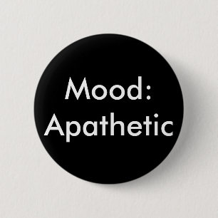 Mood Apathetisch Ronde Button 5,7 Cm