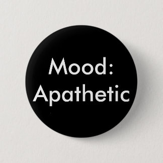 Mood Apathetisch Ronde Button 5,7 Cm