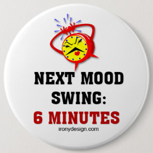 Mood Swing Humor Ronde Button 6,0 Cm