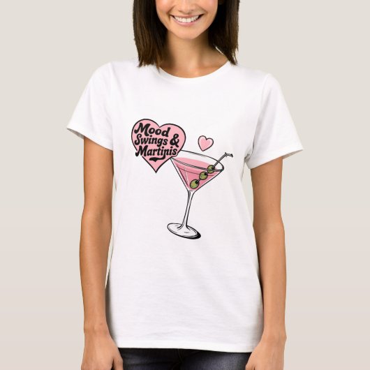 Mood Swings & Martinis T-shirt (Voorkant)