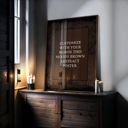 Moody Brown Custom Poster Abstract Design unique
