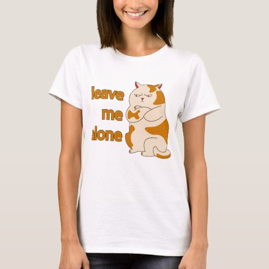 Moody fat cat leave me alone T-Shirt (Voorkant)