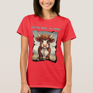 Moody gevoel vandaag Highland Koe T-shirt