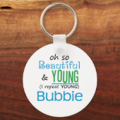 Mooi en jong Bubbie Sleutelhanger (Voorkant)