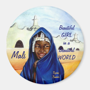 Mooi meisje in een mooie wereld, Mali Magnet Magneet