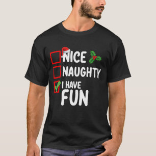 Mooi ondeugend ik heb leuke kerstman lijst t-shirt