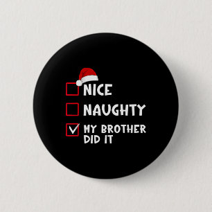 Mooi stout mijn broer deed het lijst kerstmis ronde button 5,7 cm