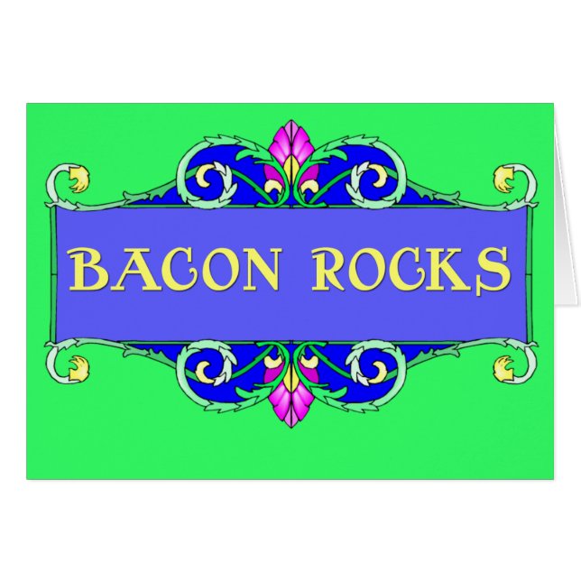 Mooie Bacon!  Bacon Rocks. (Voorkant Horizontaal)