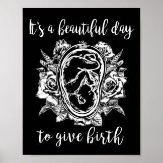 Mooie dag om geboorte te geven Doula Verloskundige Poster