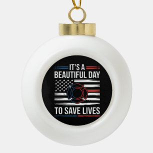 Mooie Dag Om Levens Te Redden Brandweerman Keramische Bal Ornament