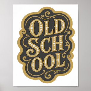 Mooie Goud OUDE SCHOOL Slogan Design Poster